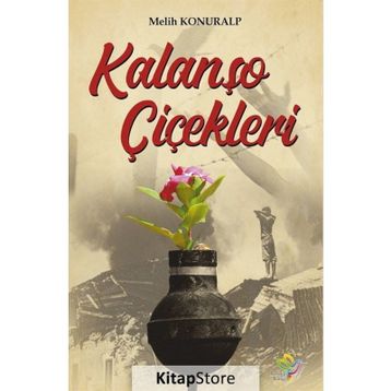 Kalanşo Çiçekleri - Melih Konuralp