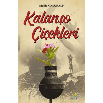 Kalanşo Çiçekleri - Melih Konuralp