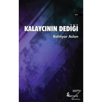Kalaycının Dediği - Bahtiyar Aslan