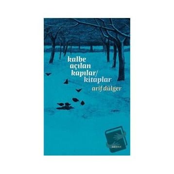 Kalbe Açılan Kapılar / Kitaplar Arif Dülger