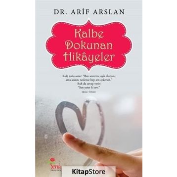 Kalbe Dokunan Hikayeler - Arif Aslan