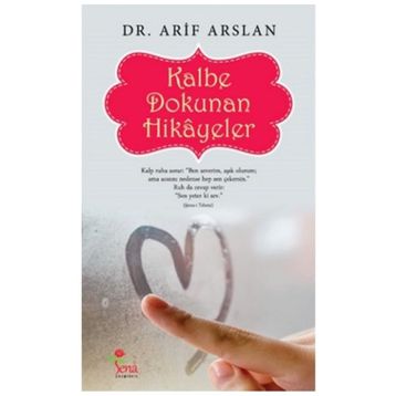 Kalbe Dokunan Hikayeler - Arif Aslan
