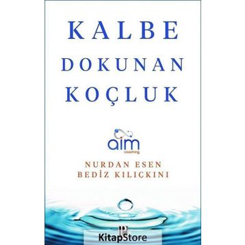 Kalbe Dokunan Koçluk - Nurdan Esen