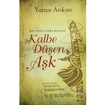 Kalbe Düşen Aşk - Yunus Arıkan