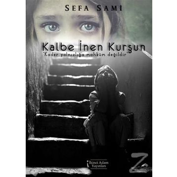 Kalbe İnen Kurşun - Sefa Sami