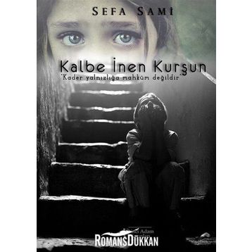 Kalbe İnen Kurşun - Sefa Sami