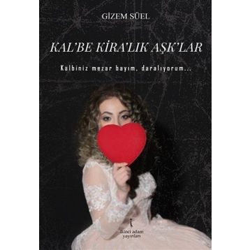 Kalbe Kiralık Aşklar - Gizem Süel