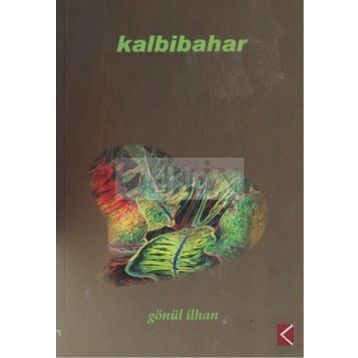 KALBIBAHAR - GÖNÜL İLHAN