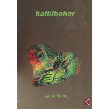 KALBIBAHAR - GÖNÜL İLHAN