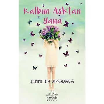 Kalbim Aşktan Yana - Jennifer Apodaca