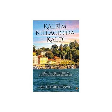 Kalbim Bellagioda Kaldı Işıl Ertören David