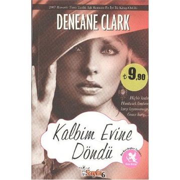 KALBIM EVINE DÖNDÜ - DENEANE CLARK