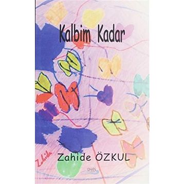 Kalbim Kadar - Zahide Özkul