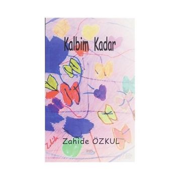 Kalbim Kadar - Zahide Özkul