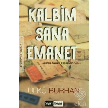 Kalbim Sana Emanet - Ülkü Burhan