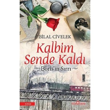 Kalbim Sende Kaldı Borisin Sırrı - Bilal Civelek