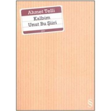 Kalbim Unut Bu Şiiri - Ahmet Telli