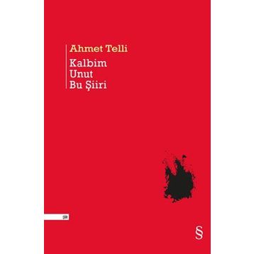 Kalbim Unut Bu Şiiri - Ahmet Telli
