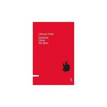 Kalbim Unut Bu Şiiri - Ahmet Telli