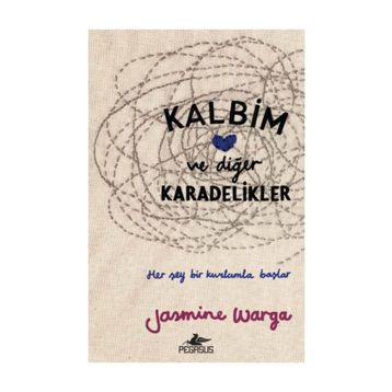 Kalbim ve Diğer Karadelikler / Jasmine Warga