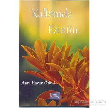 Kalbimde Esintin - Asım Harun Özkul