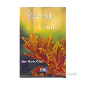 Kalbimde Esintin - Asım Harun Özkul