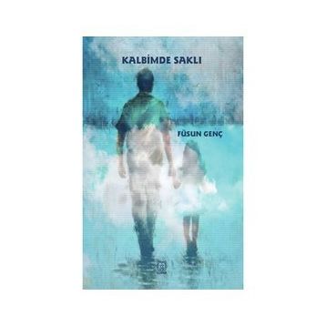 Kalbimde Saklı - Füsun Genç
