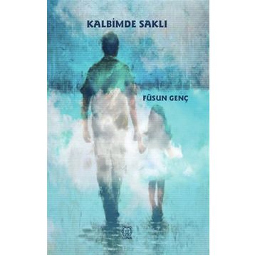 Kalbimde Saklı - Füsun Genç