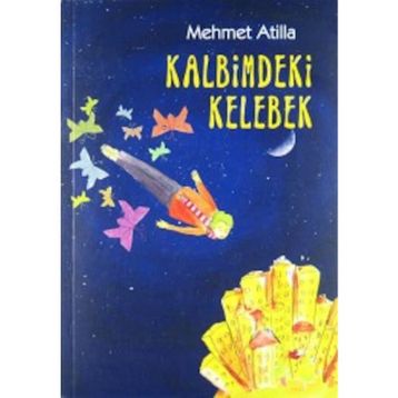 KALBIMDEKI KELEBEK - MEHMET ATILLA