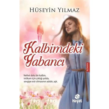 Kalbimdeki Yabancı - av m huseyin yilmaz