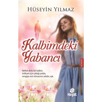 Kalbimdeki Yabancı - av m huseyin yilmaz