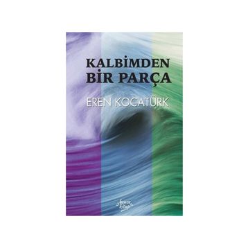 Kalbimden Bir Parça - Eren Kocatürk