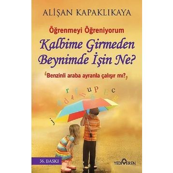 Kalbime Girmeden Beynimde İşin Ne? - Alişan Kapaklıkaya