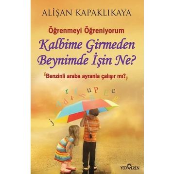 Kalbime Girmeden Beynimde İşin Ne? - Alişan Kapaklıkaya