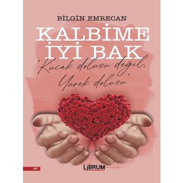 Kalbime İyi Bak - Bilgin Emrecan
