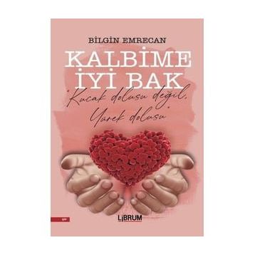 Kalbime İyi Bak - Bilgin Emrecan