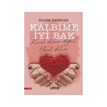 Kalbime İyi Bak - Bilgin Emrecan