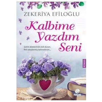 Kalbime Yazdım Seni - Zekeriya Efiloğlu