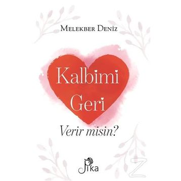 Kalbimi Geri Verir Misin? - Melekber Deniz