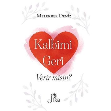 Kalbimi Geri Verir Misin? - Melekber Deniz