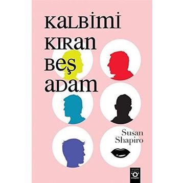 KALBIMI KIRAN BEŞ ADAM - SUSAN SHAPIRO