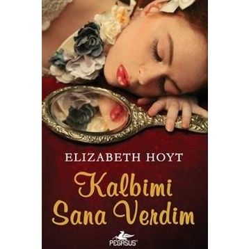 KALBIMI SANA VERDIM - ELIZABETH HOYT