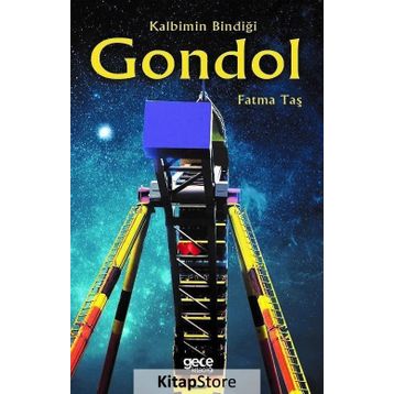 Kalbimin Bindiği Gondol - Fatma Taş
