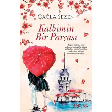 Kalbimin Bir Parçası - Çağla Sezen