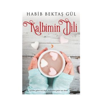 Kalbimin Dili - Habib Bektaş Gül