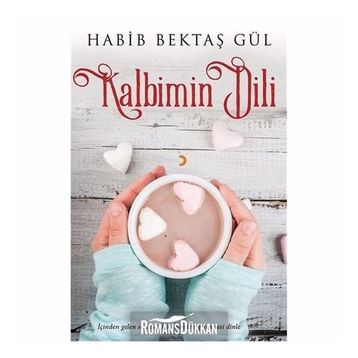 Kalbimin Dili - Habib Bektaş Gül