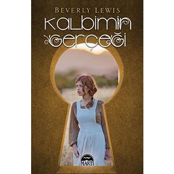 Kalbimin Gerçeği - Beverly Lewis