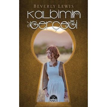 Kalbimin Gerçeği - Beverly Lewis