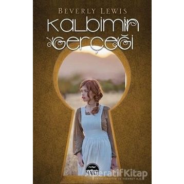 Kalbimin Gerçeği - Beverly Lewis