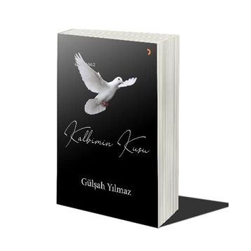 Kalbimin Kuşu - Gülşah Yılmaz - Cinius Yayınları